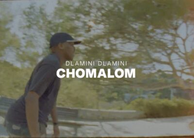 Dlamini Dlamini’s “CHOMALOM” Part